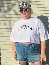 Load image into Gallery viewer, FAT BITCH TEE

